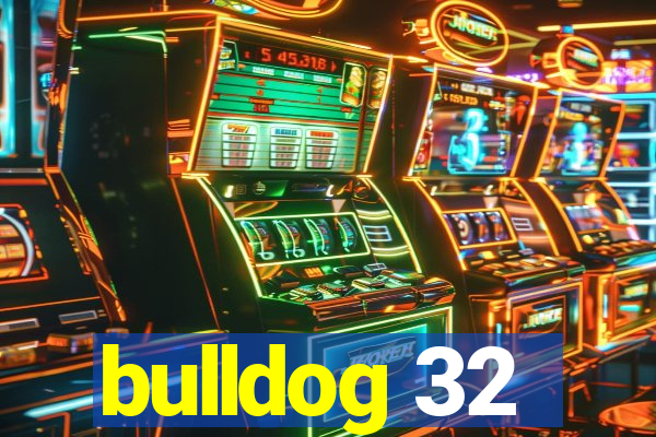 bulldog 32